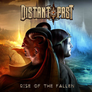 DISTANT PAST_Rise Of The Fallen
