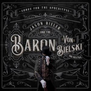 JASON BIELER AND THE BARON VON BIELSKI ORCHESTRA